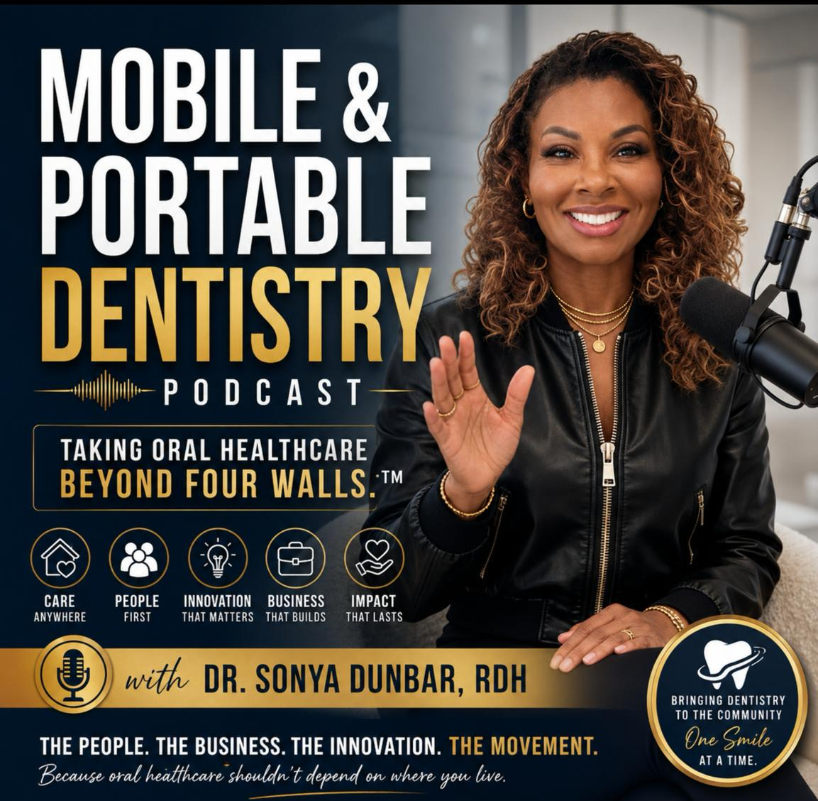Mobile & Portable Dentistry Podcast cover art with Dr. Sonya Dunbar
